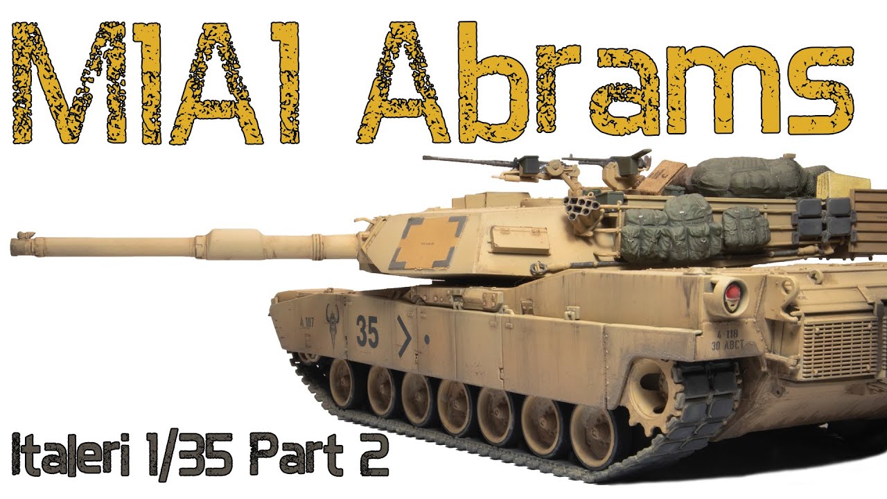 M1A1 Abrams  - Part 2 Painting/Weathering- Italeri 1/35 Tank Model Build