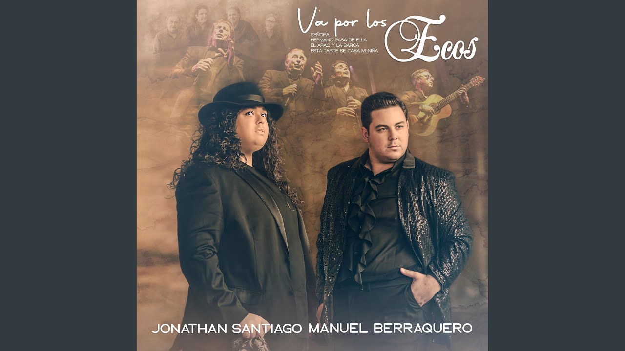 Va por los Ecos (feat. Jonathan Santiago & Manuel Berraquero)