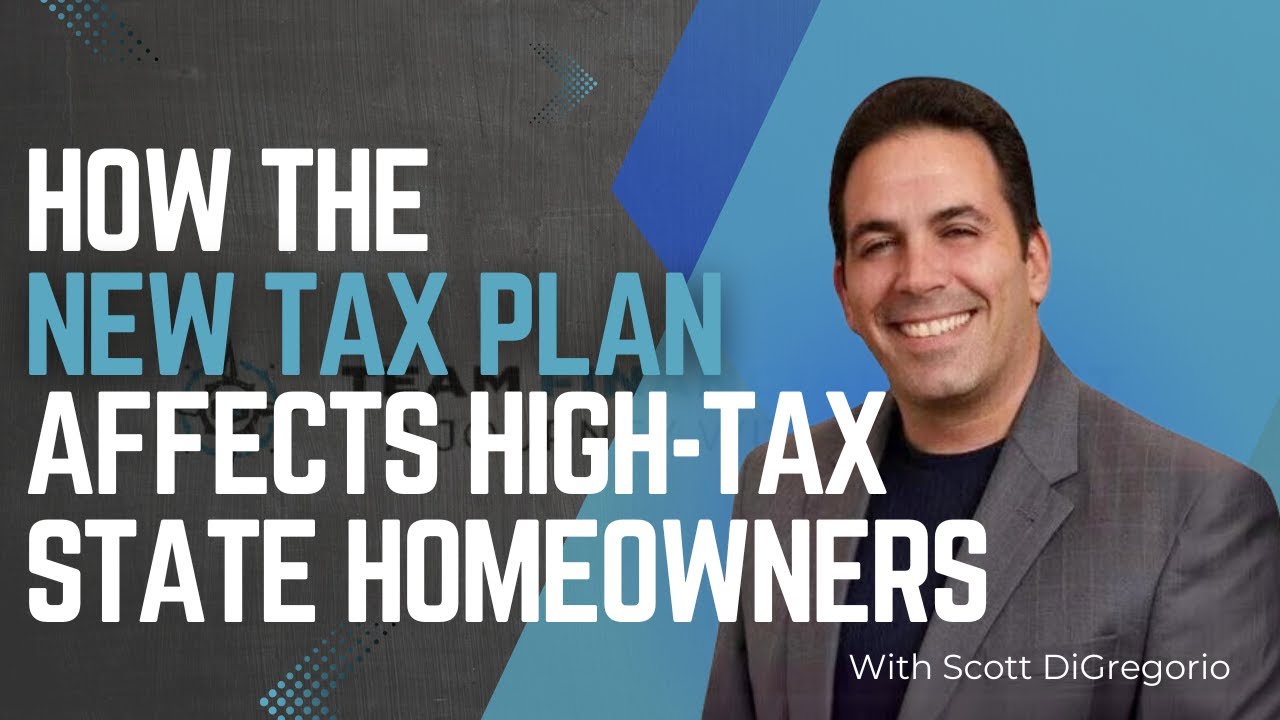 How the New Tax Plan Affects High-Tax State Homeowners