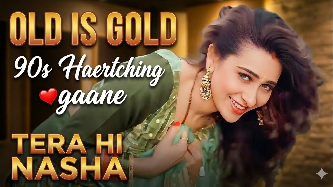 Tera Hi Nasha (Lofi Flip) - 90s Bollywood Romantic Song | Best of 90s Hindi Status