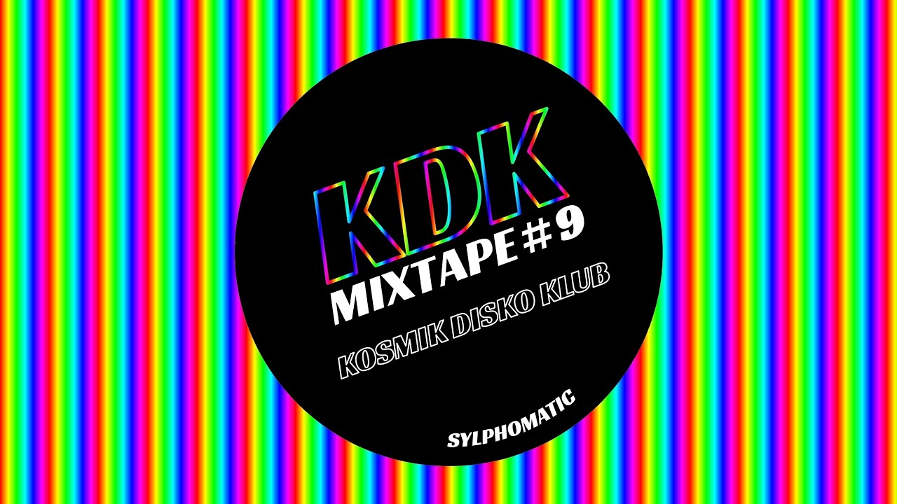 Kosmik Disko Klub - Mixtape #9 (Sylphomatic)