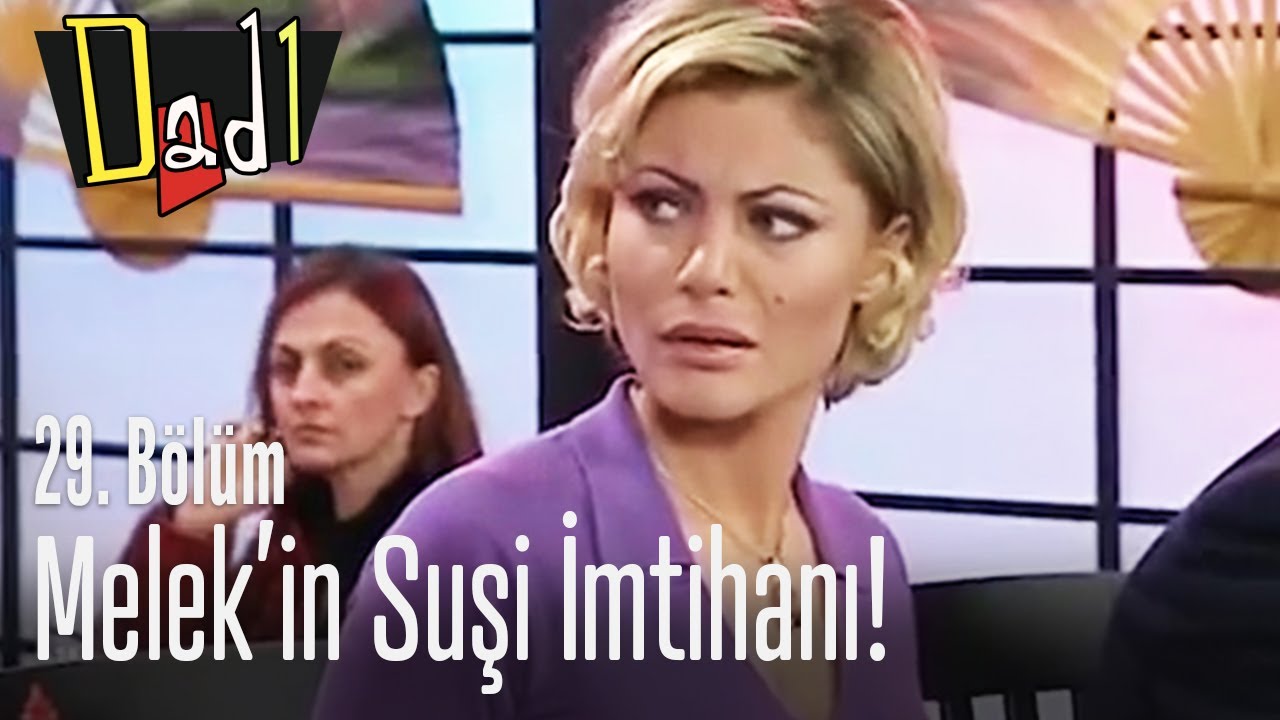 Melek'in suşi imtihanı! - Dadı 29. B&ouml;l&uuml;m