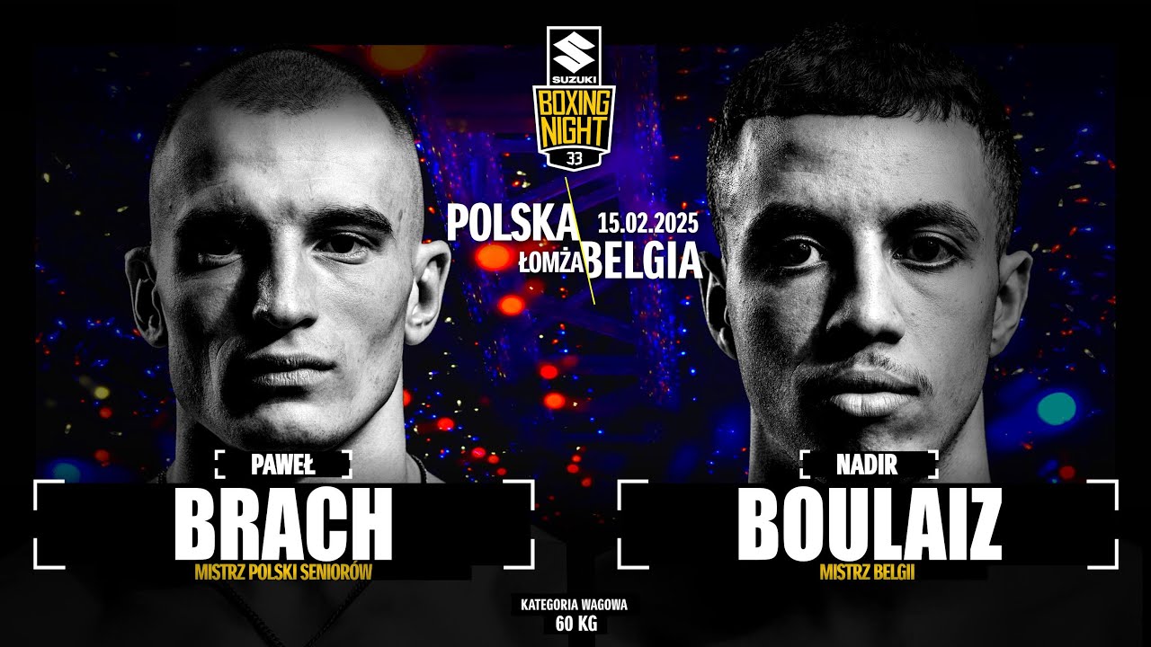 PAWEŁ BRACH vs NADIR BOULAIZ | SUZUKI BOXING NIGHT 33 | WALKA 3