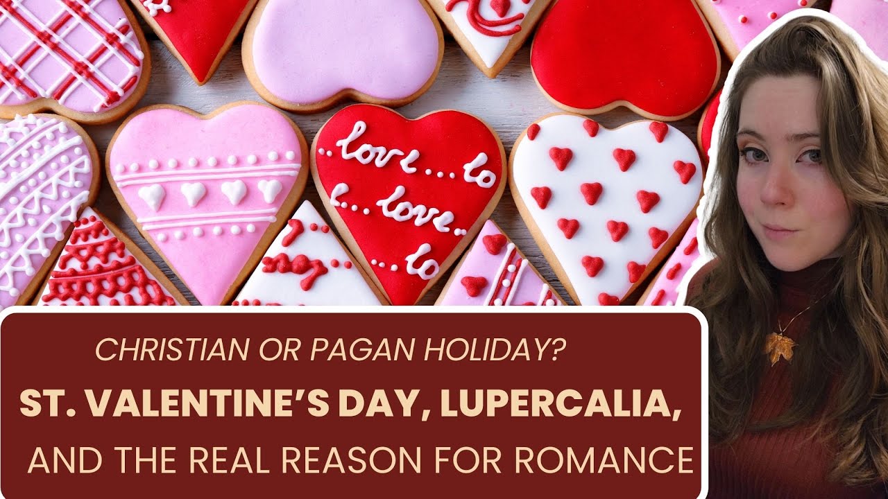 Is St. Valentine's Day Actually a Pagan Holiday? | A Christian Witch Discusses Holiday Origins