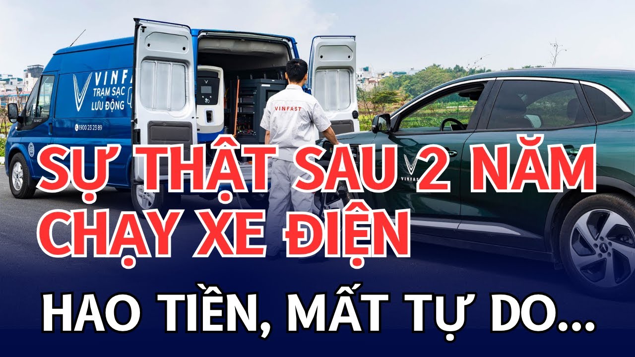 Sự Thật Sau 2 Năm Chạy Xe Điện – Không Như Tôi Tưởng! Hao Tiền, Mất Tự Do Tôi Đã Hối Hận