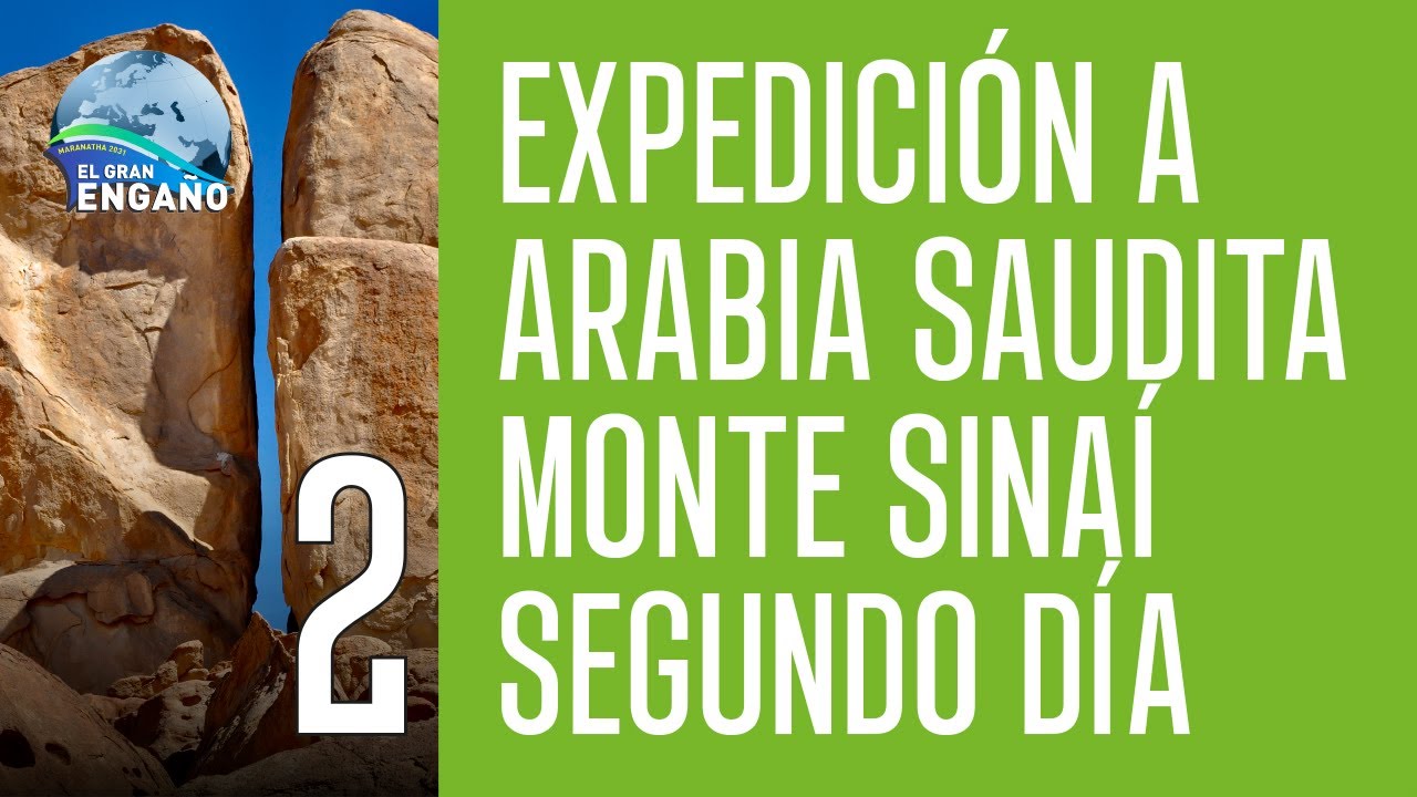 02 - Expedición a Arabia Saudita. Segundo día - Monte Sinaí