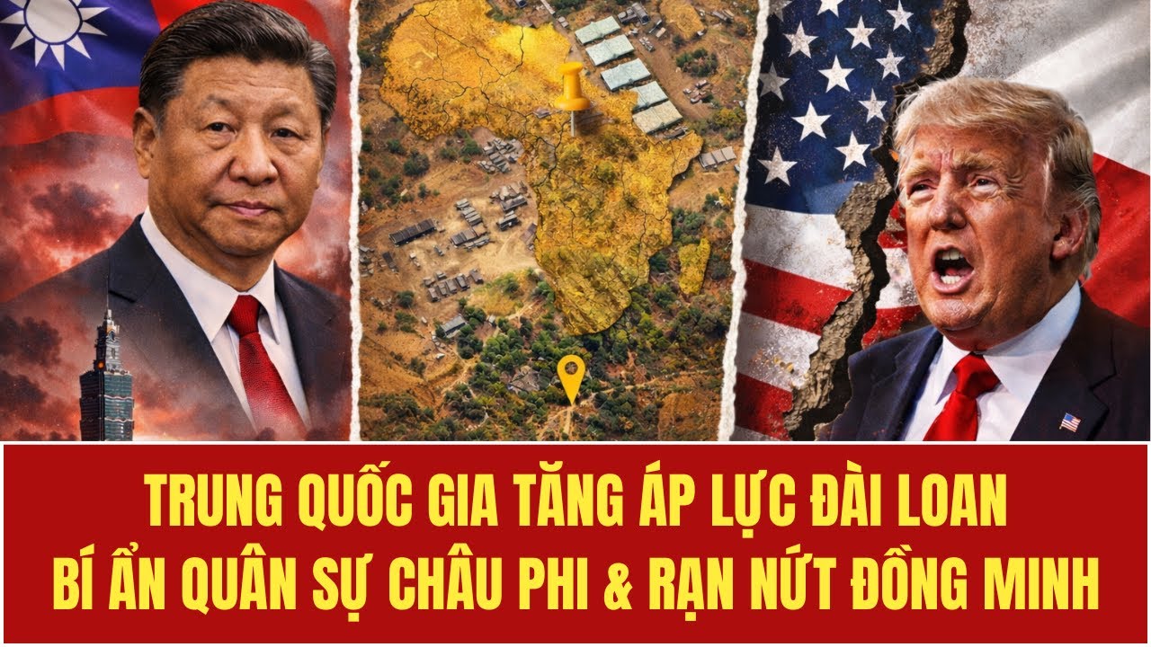 TIN NÓNG QUỐC TẾ 10/02/2026|Trung Quốc Tuyên Bố Nóng Về Đài Loan&Hé Lộ Trại Lính Bí Mật Tại Đông Phi