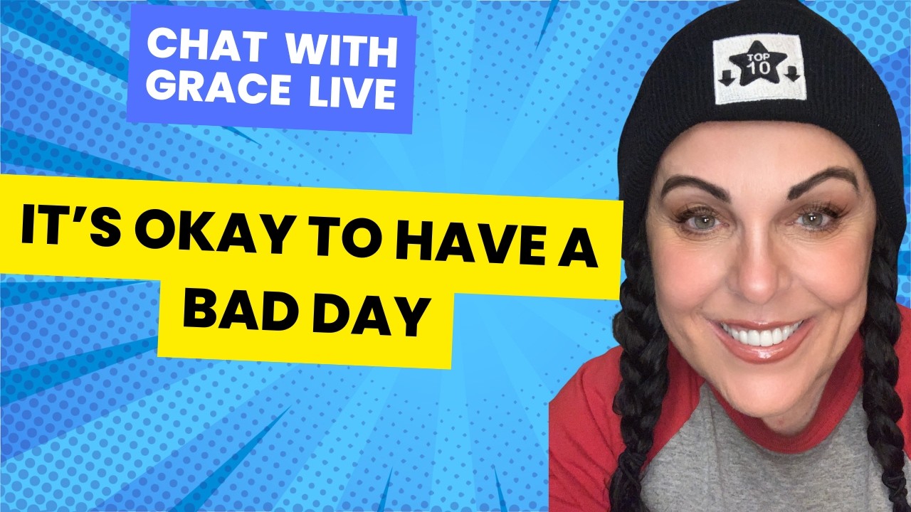 Chat with Grace — It’s Okay to Have a Bad Day | Nervous System Reset for Real Life 💛✨