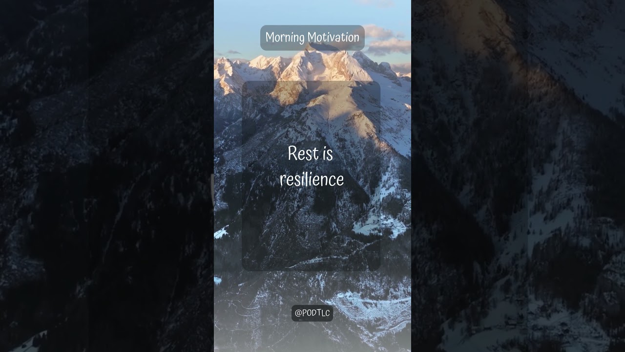 Rest is resilience - Daily Motivation