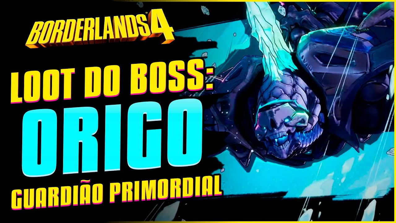 LOOT DO BOSS: ORIGO | GUIA DE ITENS LENDÁRIOS | BORDERLANDS 4