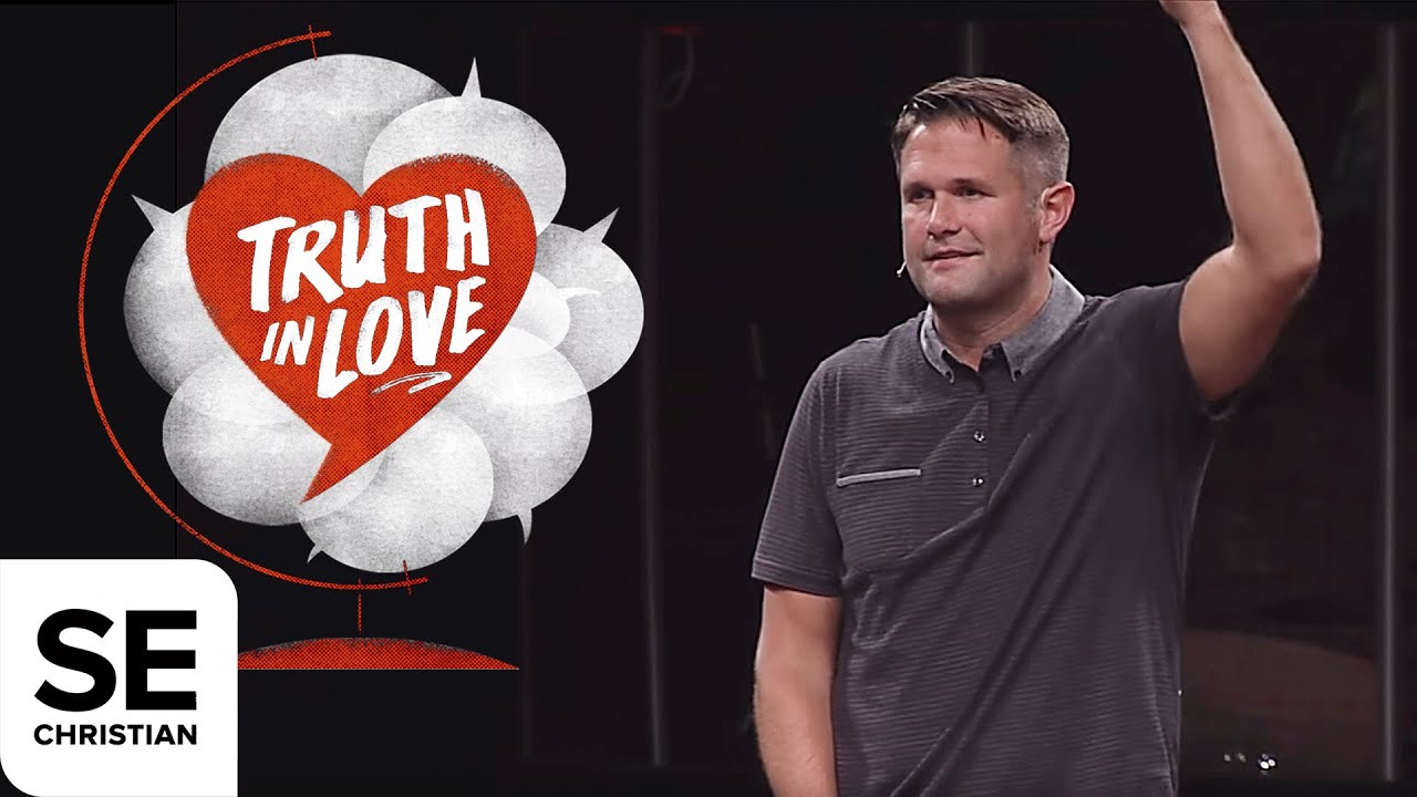 Truth in Love | WORDS | Kyle Idleman