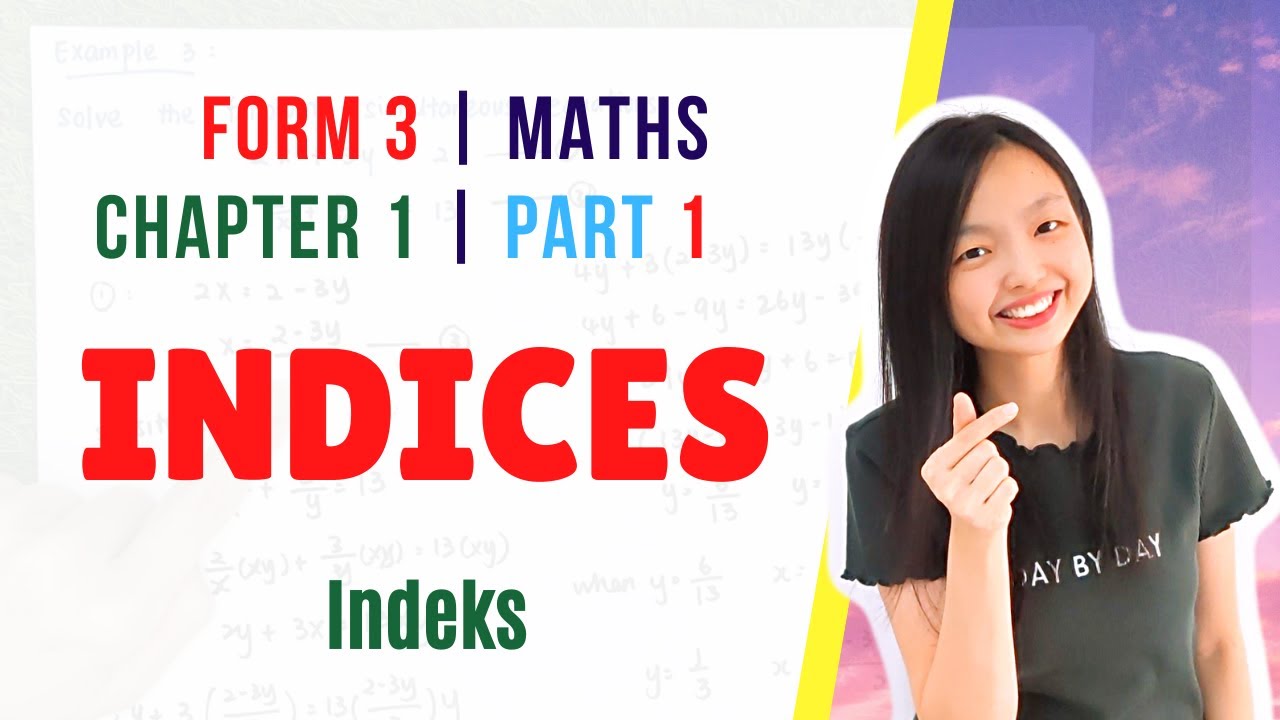 中文讲解 Form 3 Maths Chapter 1 : Indices | Indeks【Part 1】