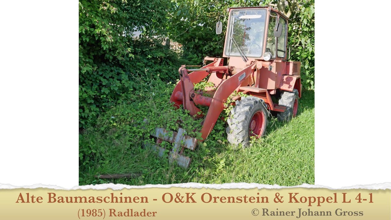 Alte Baumaschinen - O&K Orenstein & Koppel L 4-1 (1985) Radlader