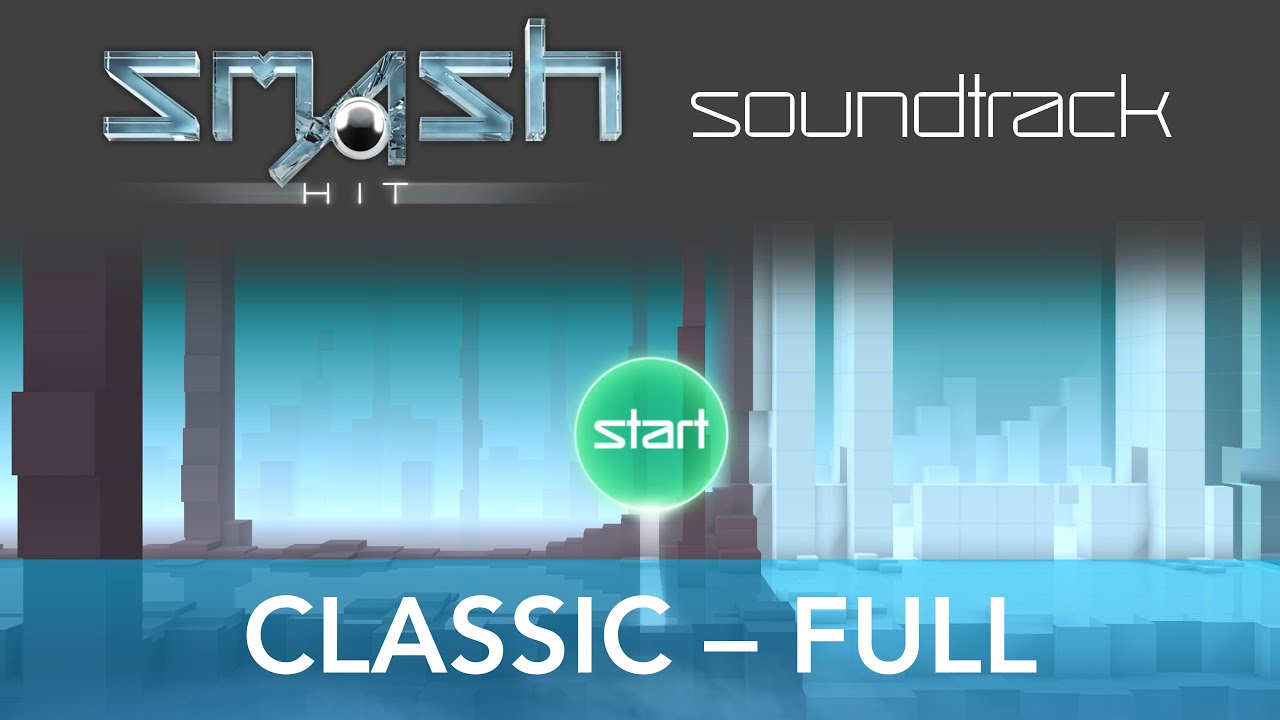 Smash Hit Soundtrack – Classic (Full) | Checkpoints 0-12