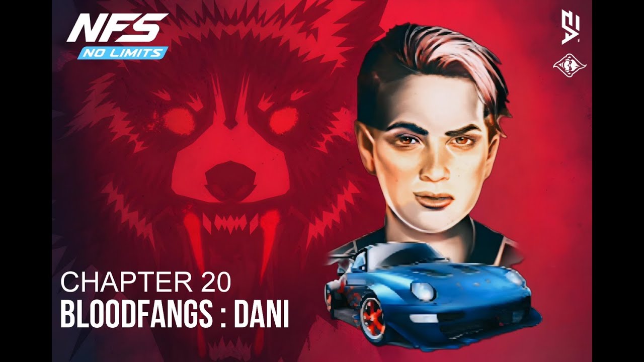 Need For Speed™ No Limits - Chapter 20 : Bloodfangs - Dani