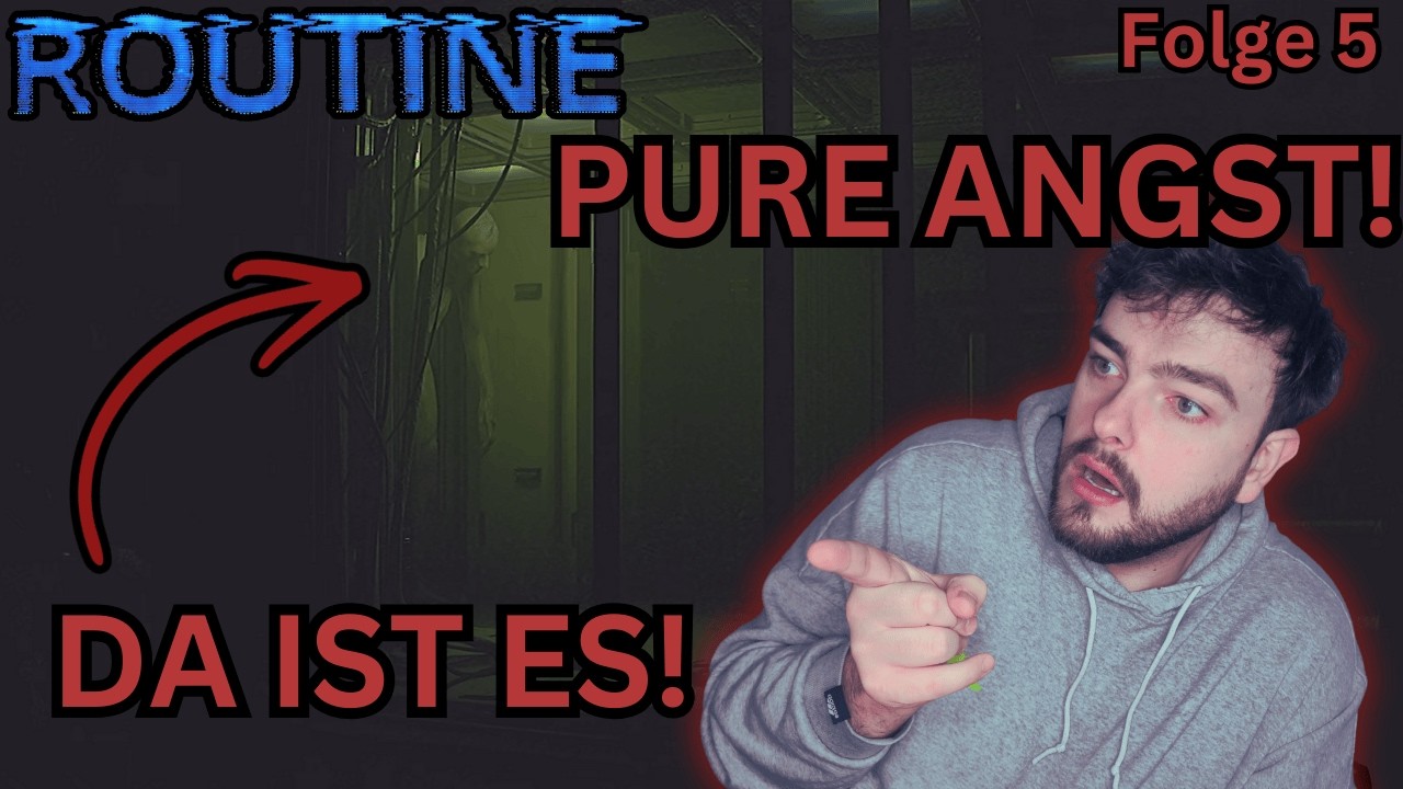 Endlich zeigt es sich… und es ist GRAUENVOLL! Routine Folge 6