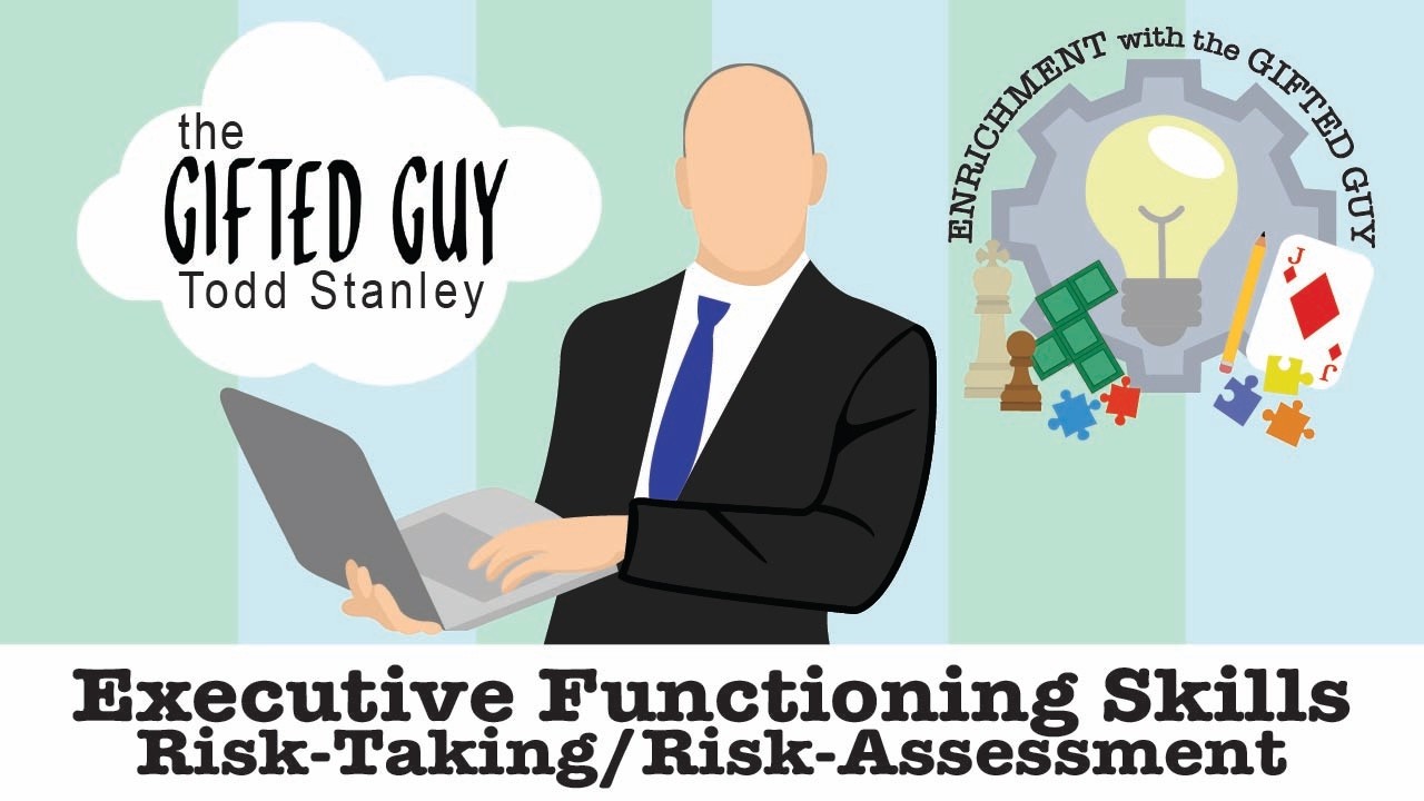 Enrichment with the Gifted Guy - Risk Assessment