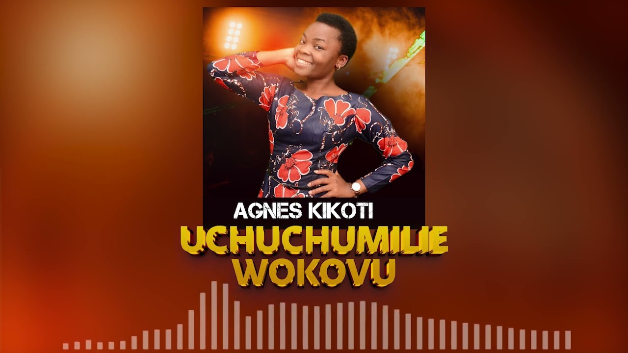 Uchuchumilie wokovu_Agnes Kikoti (Official audio) #gospelmusic #worshipmusic