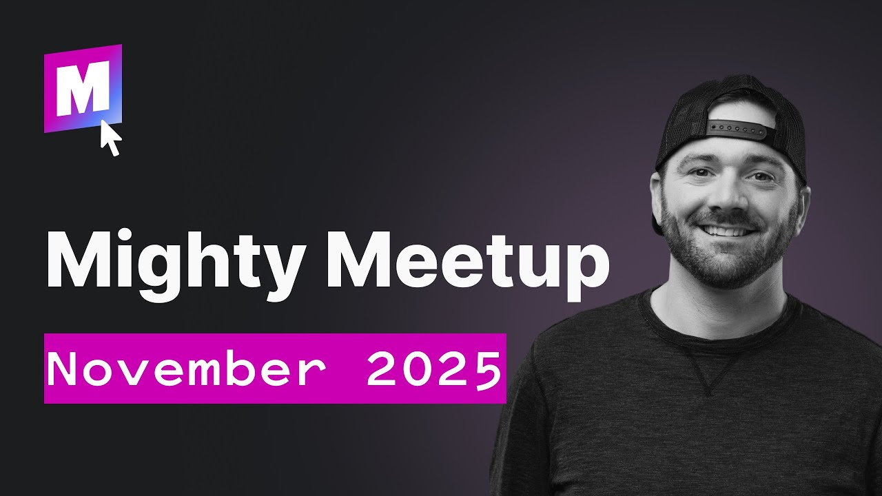 Mighty Meetup November 2025
