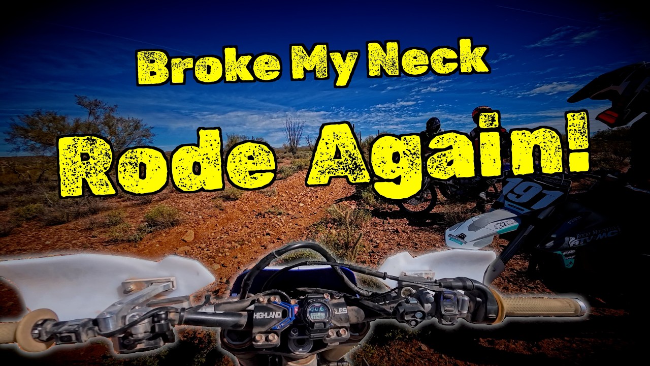 First Ride Back After Breaking My Neck | WR250F Arizona Comeback