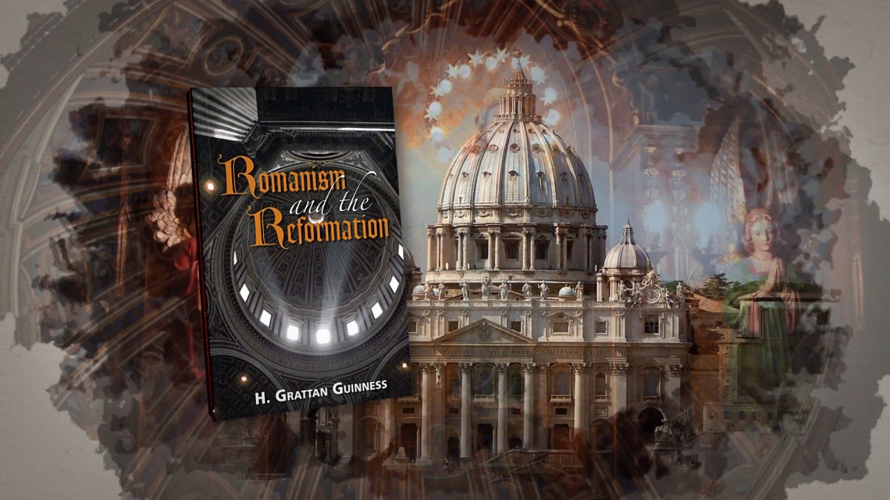 Romanism and the Reformation