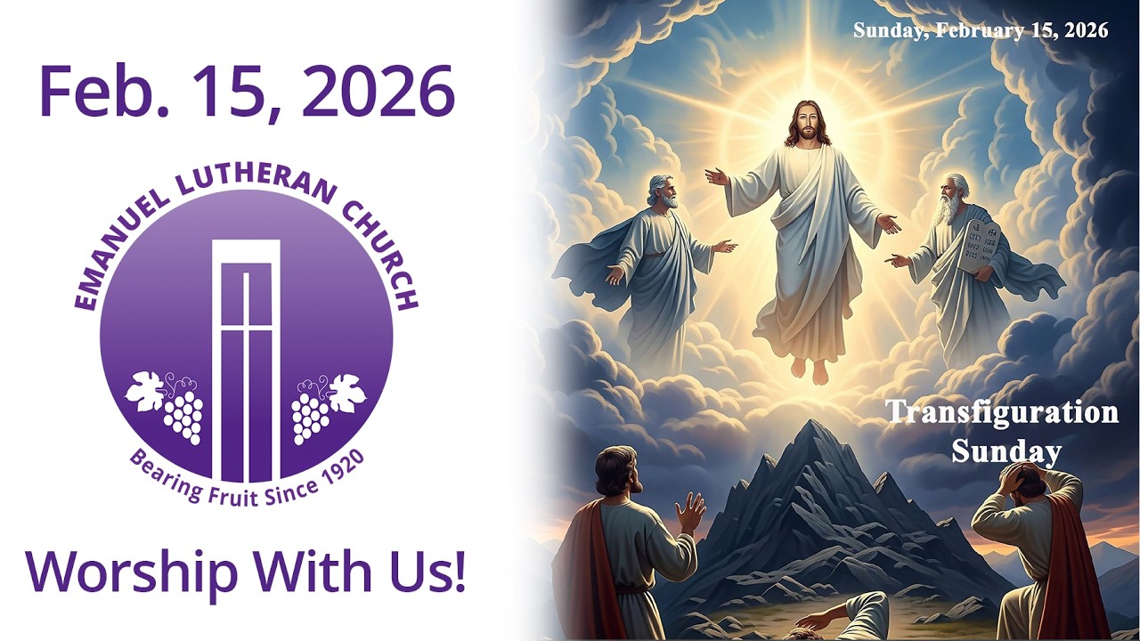 Lutheran Sunday Worship Service | Transfiguration Sunday | Feb. 15, 2026