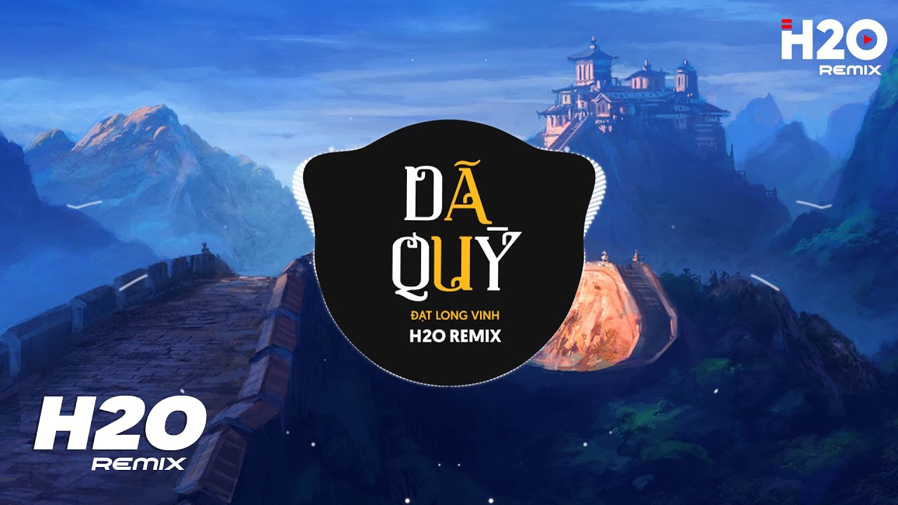 D&atilde; Quỳ (H2O Remix) - Đạt Long Vinh | Kiếp N&agrave;y Chẳng Thể B&ecirc;n Em Mong Rằng Em Sẽ Dần Cố Qu&ecirc;n Remix