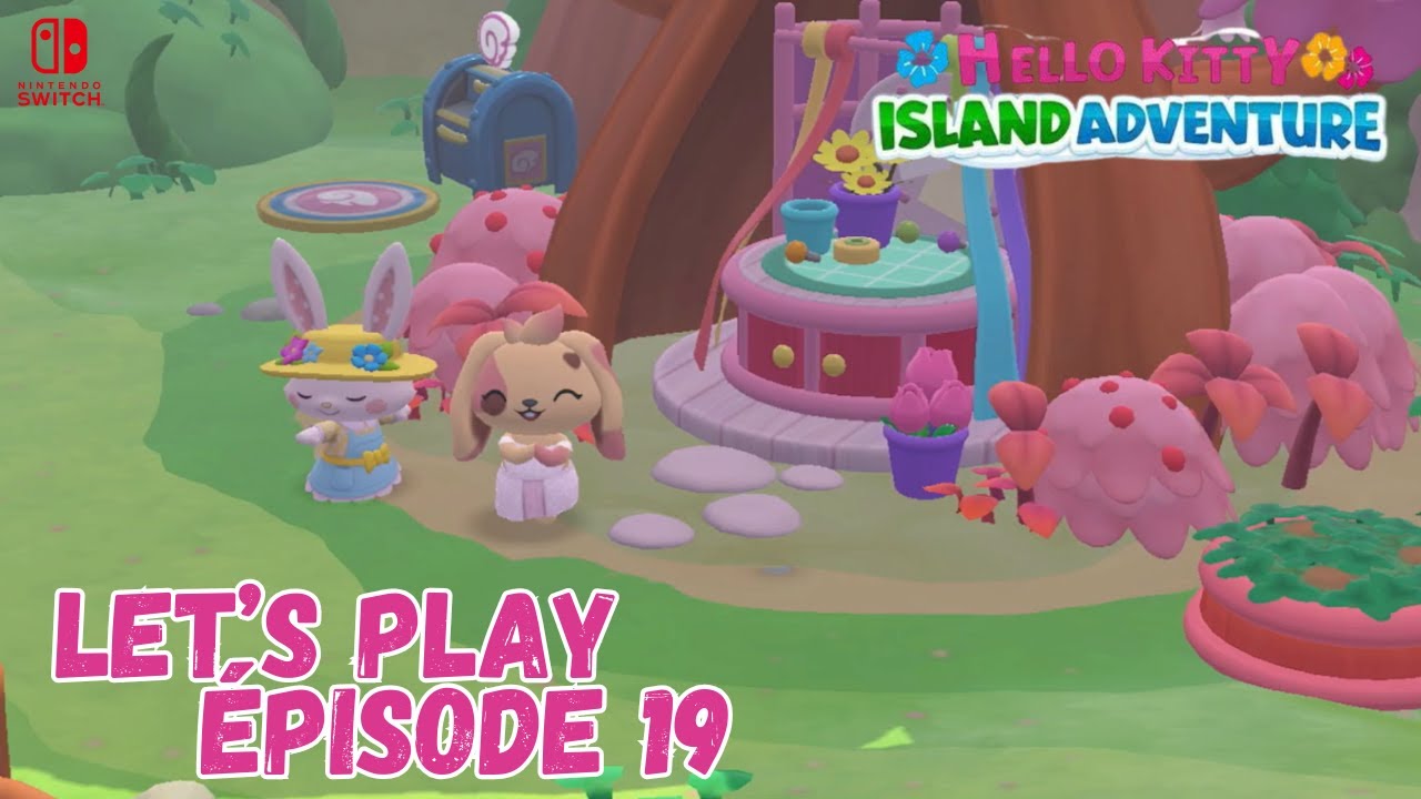 HELLO KITTY ISLAND ADVENTURE- LETS PLAY #19 | Fleurs Hybrides, Enigmes à Pétales & Poste de Création