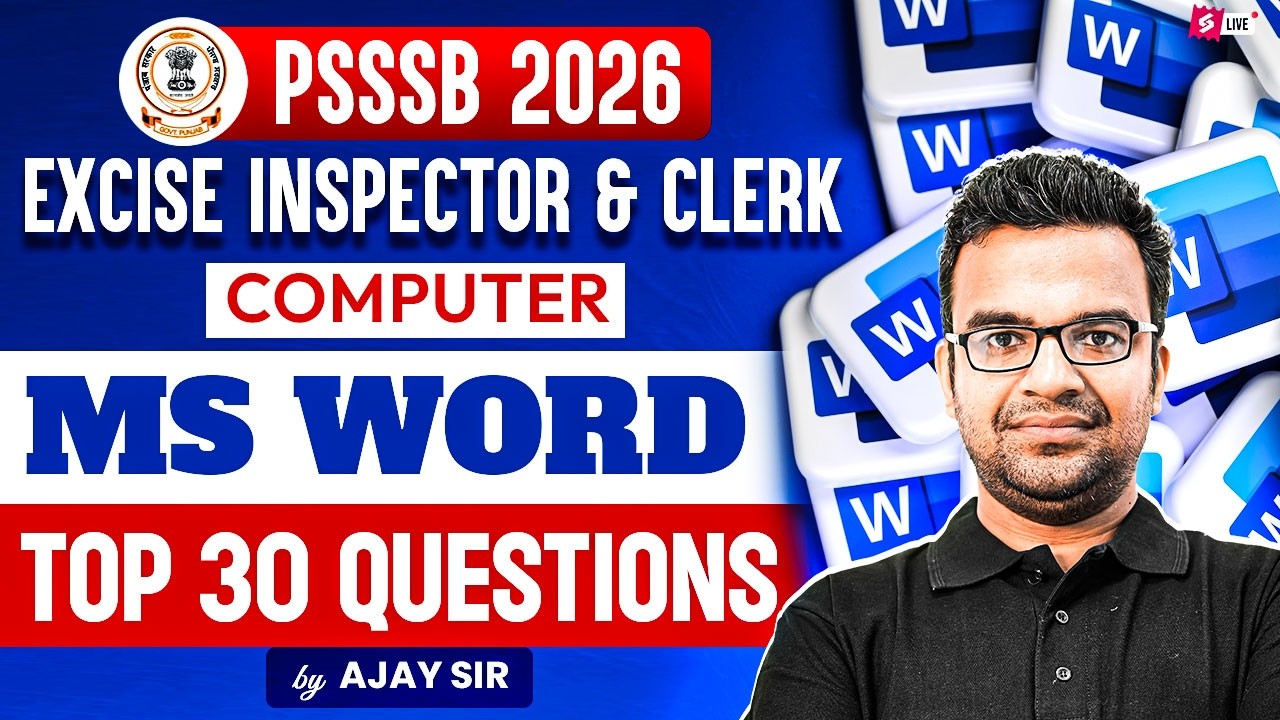 PSSSB Excise Inspector & Clerk 2026 | Computer MS Word Top 30 Questions by Ajay Sir