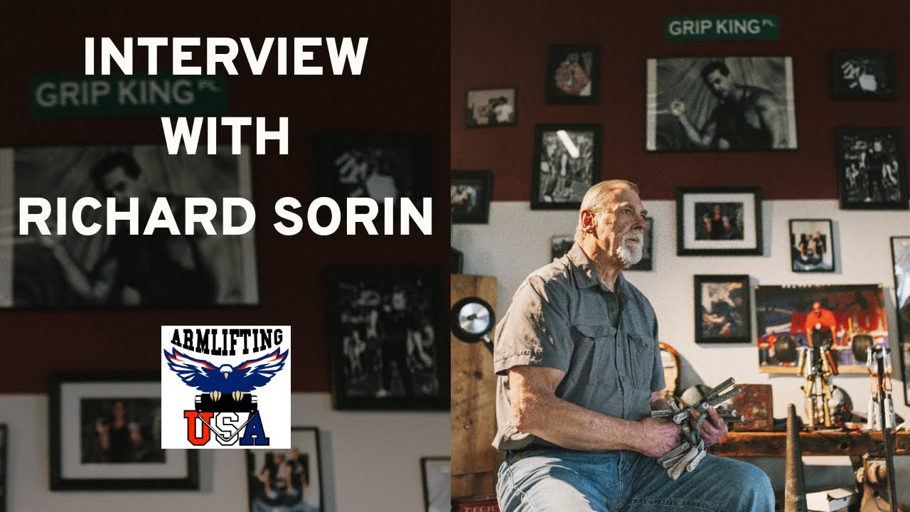 Interview with Grip Strength Pioneer and Sorinex Founder | Richard Sorin | #armliftingusa