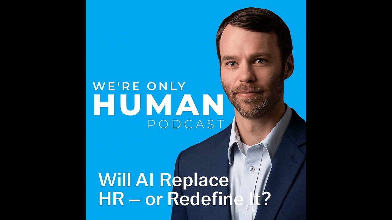 The Future of HR: Human First, AI Second