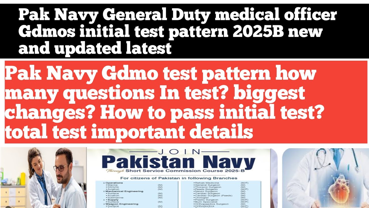 Pak Navy Gdmo General Duty medical officer initial test pattern and detail #gdmo #paknavyssc
