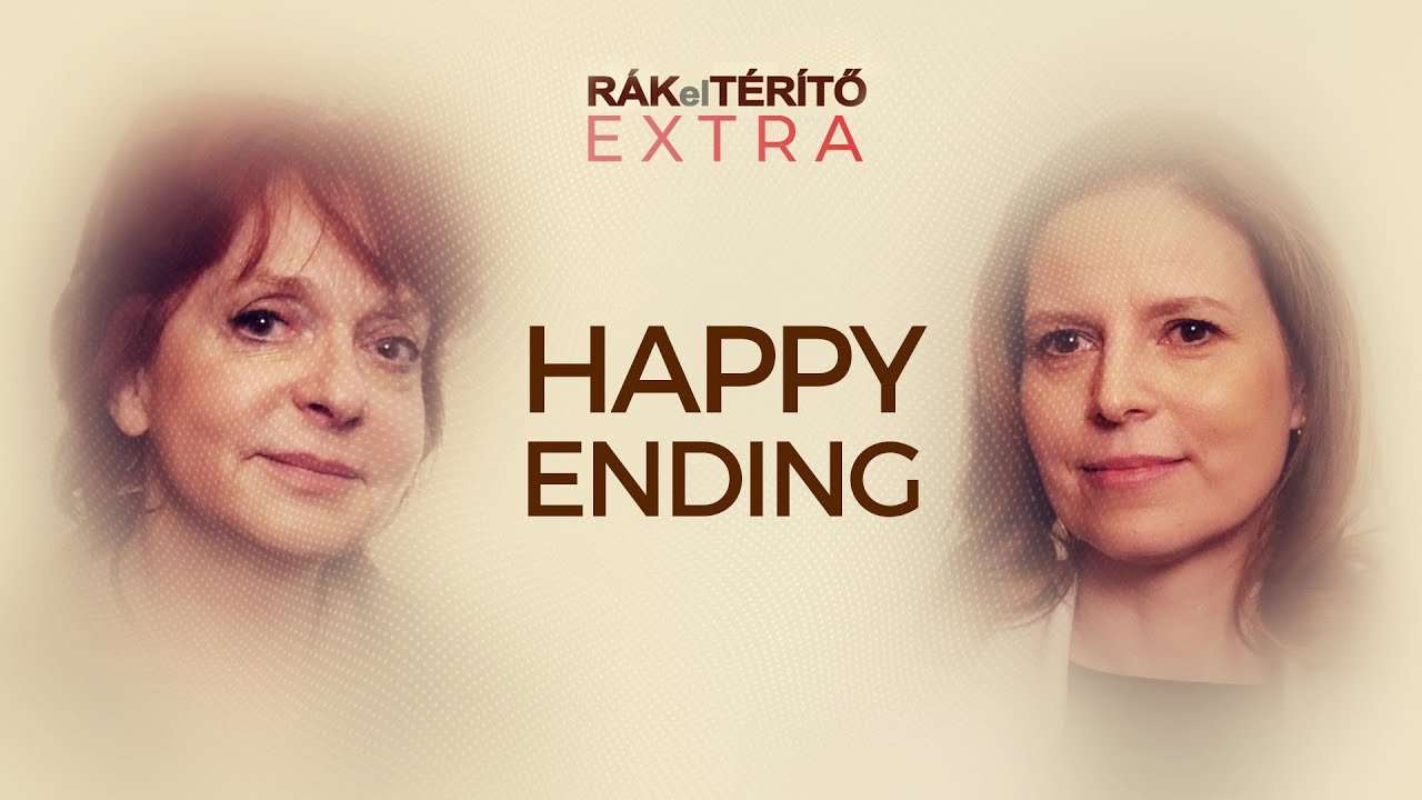 Rákeltérítő EXTRA - Happy Ending, avagy Dr. Kenessey Andrea és Hernádi Judit története. l 2.évad #7