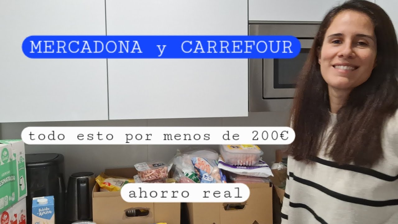 Compra para 20 d&iacute;as por MENOS de 200&euro; 😱 | Mercadona + Carrefour D&iacute;a del Club