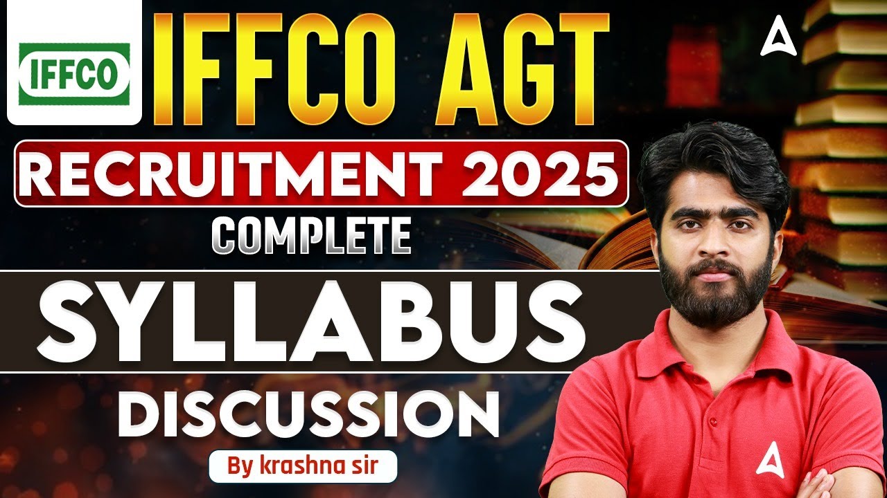 IFFCO Recruitment 2025 | IFFCO AGT Syllabus 2025 | Complete Details By Krashna Sir