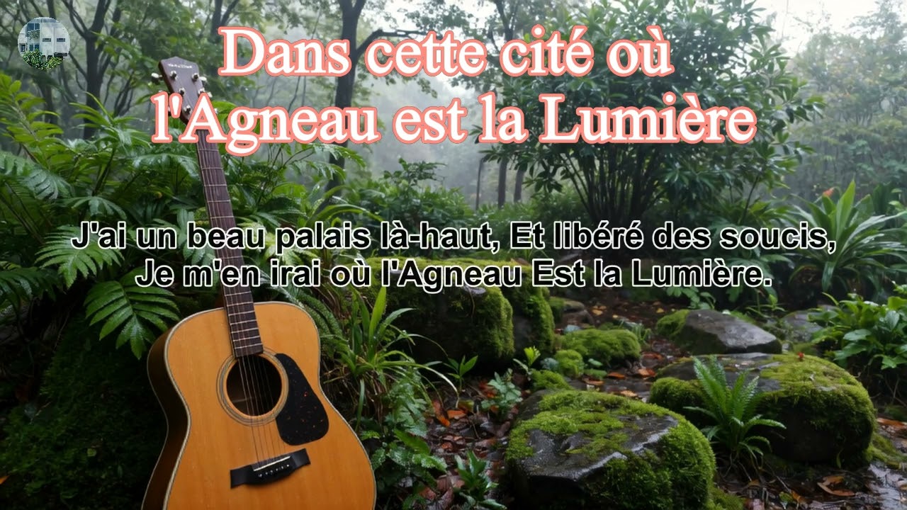 Dans cette cité où l'Agneau est la Lumière (Paroles & Musique)