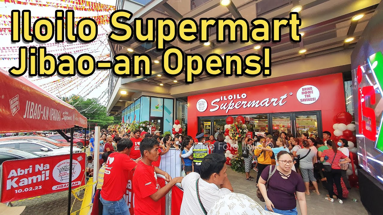 Iloilo City - Iloilo Supermart Jibao-an - Opening Day