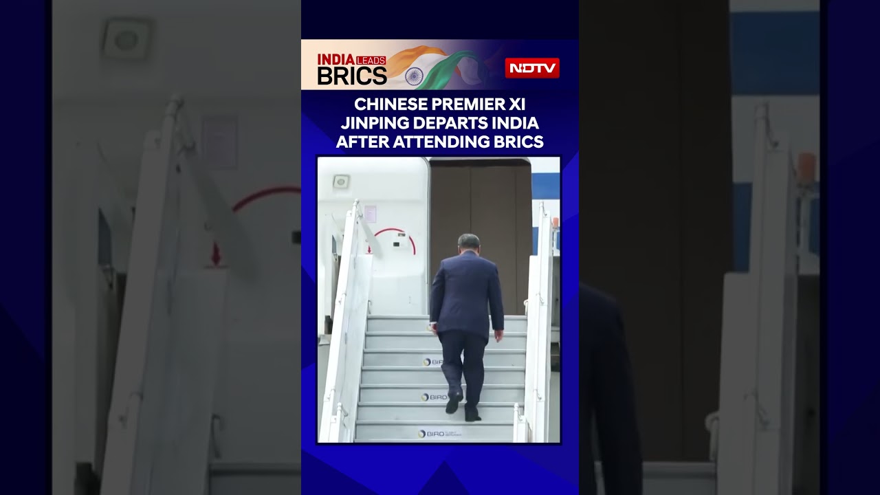 Chinese Premier Xi Jinping Departs India After Attending BRICS