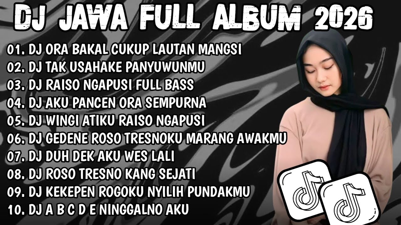 DJ JAWA TERBARU 2026 FULL BASS | DJ ORA BAKAL CUKUP LAUTAN MANGSI DENOK X DJ TAK UAAHAKE PANYUWUNMU 
