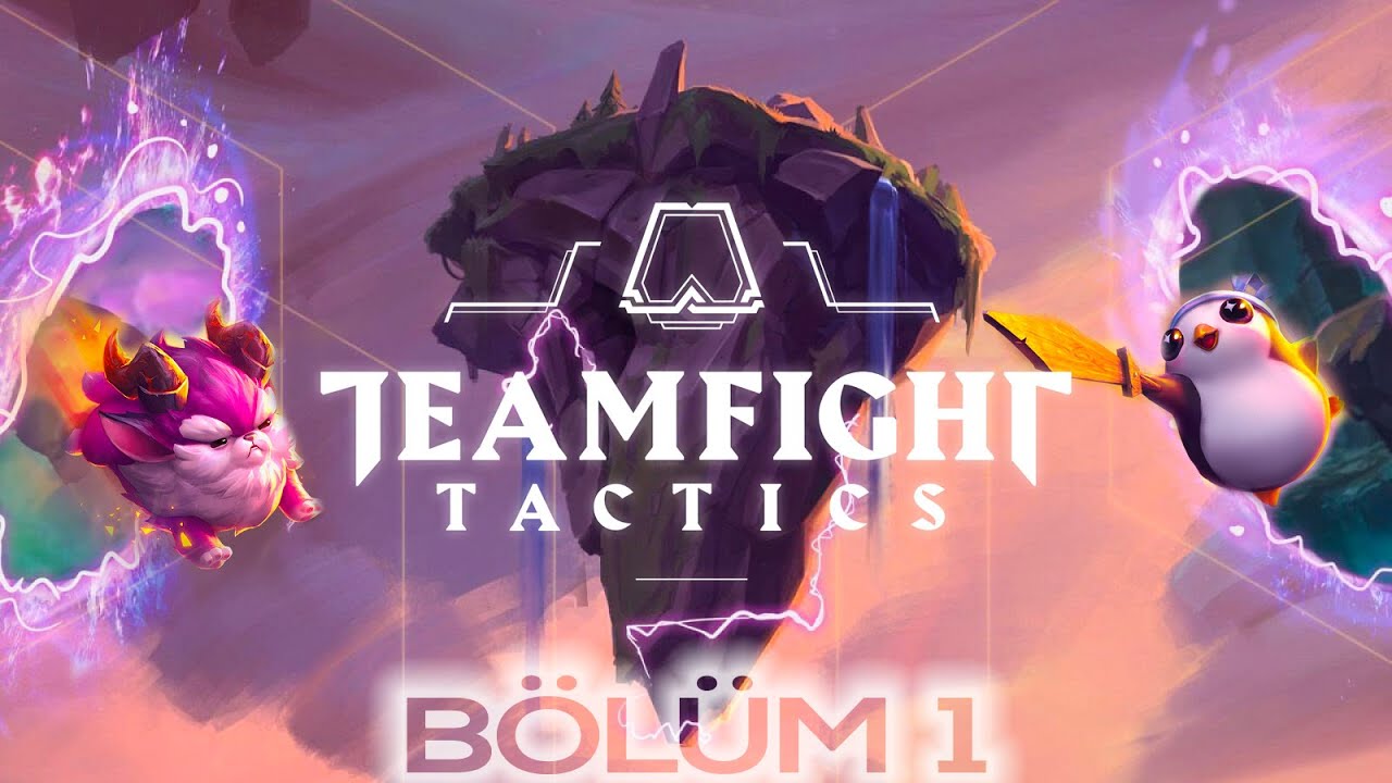 TFT : TR Dereceli B&ouml;l&uuml;m #1 - League of Legends : Teamfight Tactics