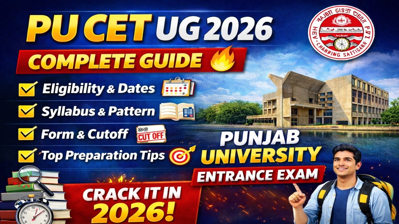 PU CET UG 2026 Complete Guide 🔥 | Punjab University Entrance Exam Full Details, Syllabus, Dates