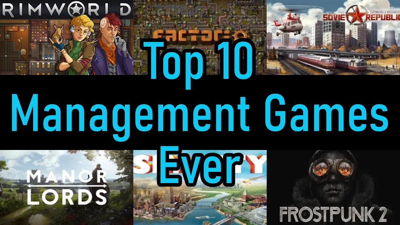 Top 10 Management Games Ever