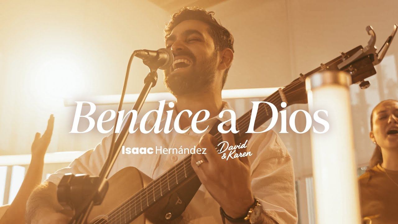 David & Karen ft. Isaac Hernández - Bendice a Dios