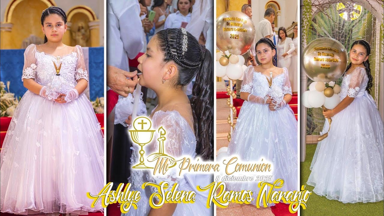MI PRIMERA COMUNION ASHLYE SELENA - Garzón 8 Diciembre 2025