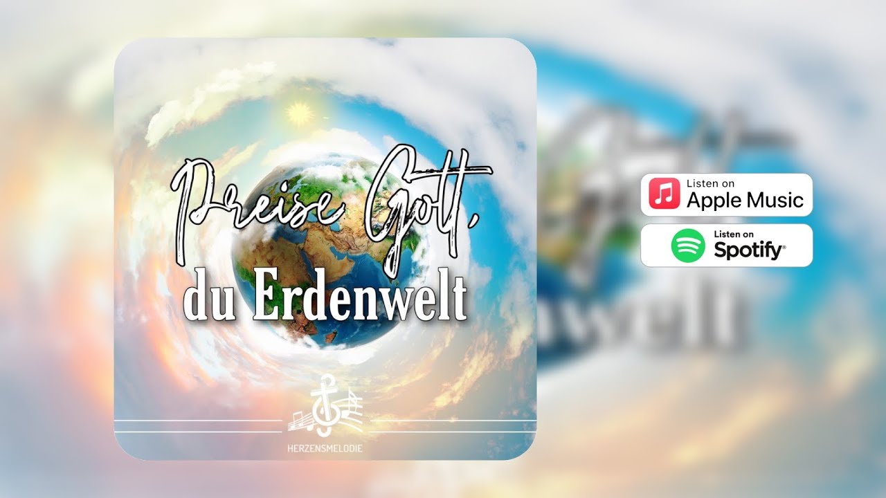 Ganz tief in meinem Herzen - Preise Gott, du Erdenwelt // Herzensmelodie