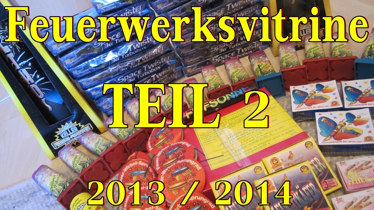 FEUERWERKSVITRINE BESTELLUNG 2013 / 2014 TEIL 2
