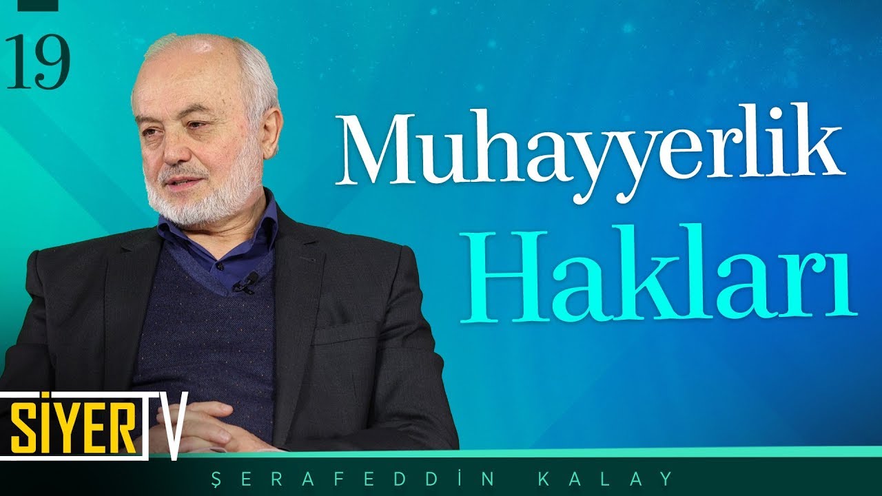 Muhayyerlik Hakları | Şerafeddin Kalay (19. Ders)