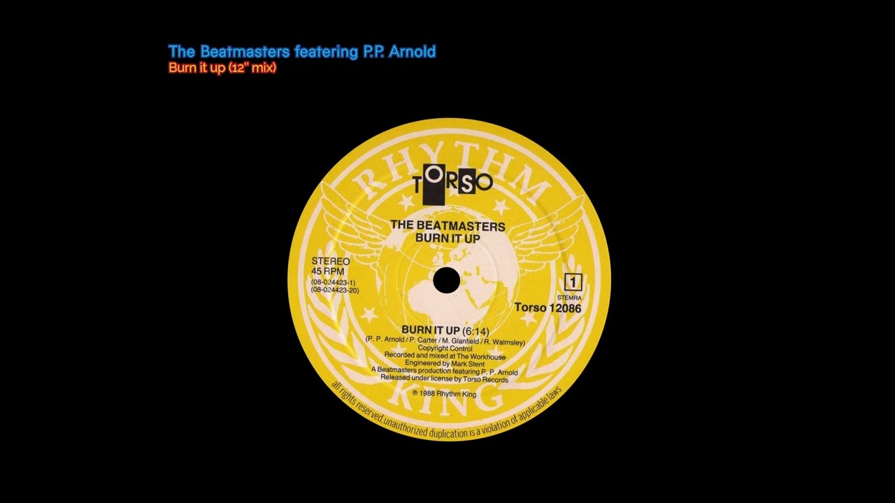 The Beatmasters featering P.P. Arnold - Burn it up (12'' mix)