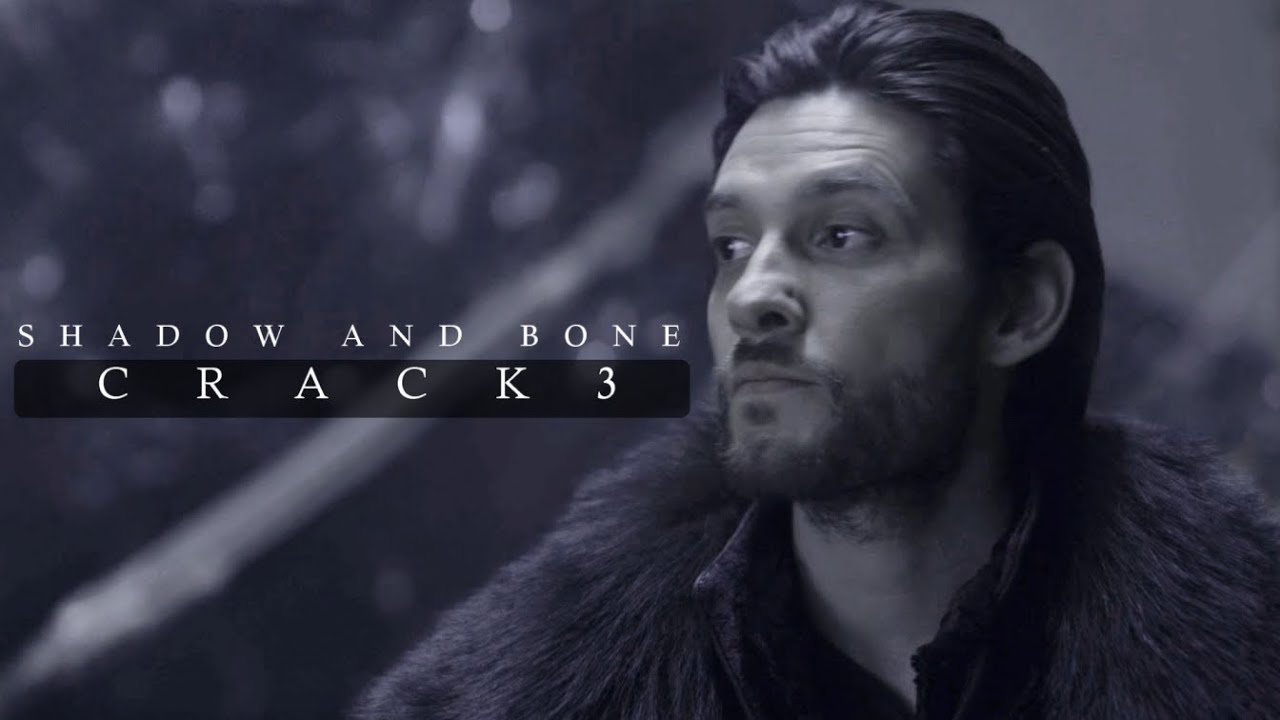 ► shadow and bone || crack 3. [season 1]