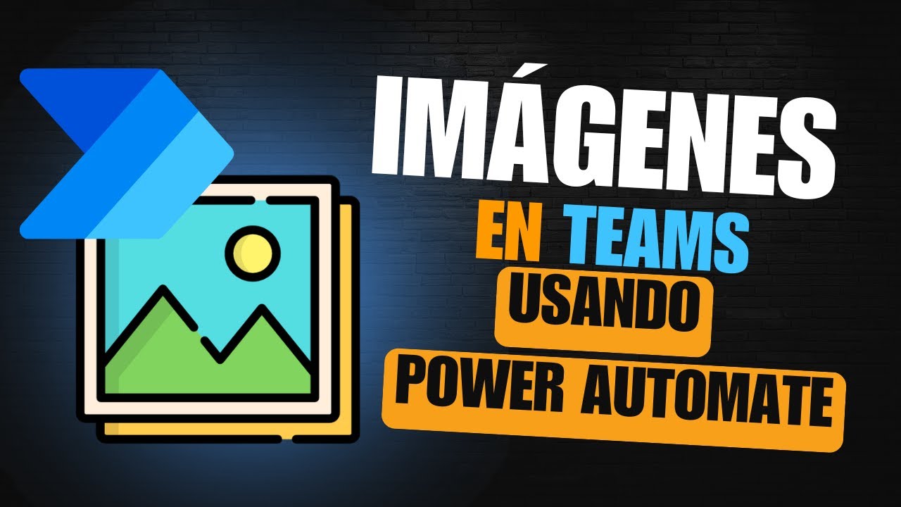 Cómo Publicar Imágenes en Microsoft Teams con Power Automate Paso a Paso
